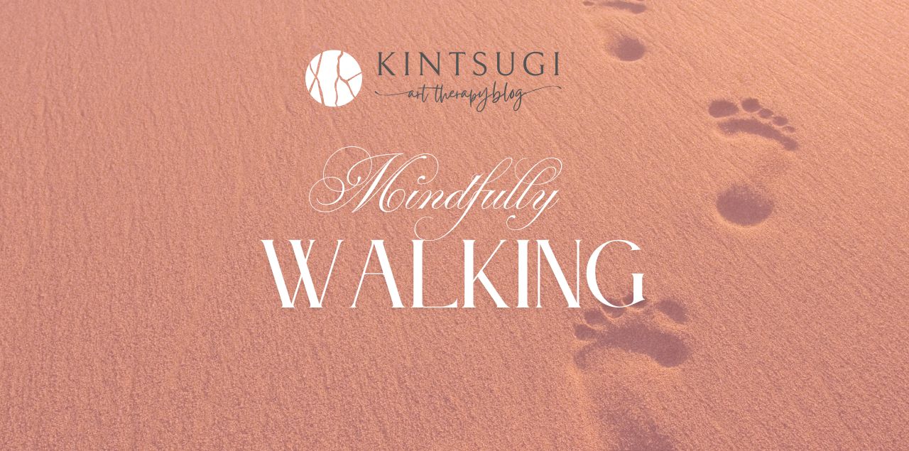 Walking Mindfully